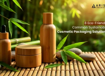 8-Common-Eco-Friendly-Sustainable-Cosmetic-Packaging-Solutions